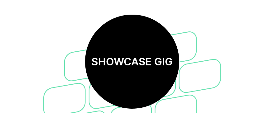 Showcase Gig